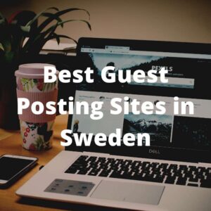 Best guest posting sites in Sweden