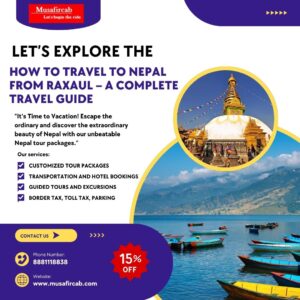 Raxaul to Nepal Tour