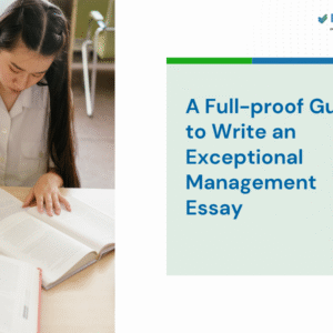 A Full-proof Guide to Write an Exceptional Management Essay