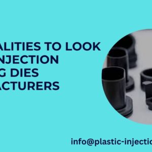 injection molding dies manufacturers