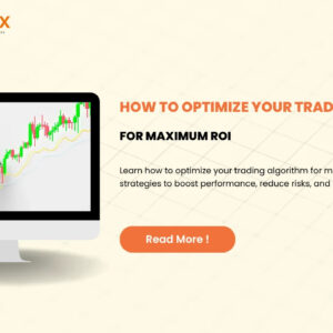 How-to-Optimize-Your-Trading-Algorithm-for-Maximum-ROI
