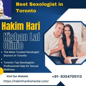 Best Sexologist Doctor in Toronto, Best Sexologist in Toronto, Best Ayurvedic Sexologist Doctor in Toronto, Hakim Hari Kishan Lal Clinic
