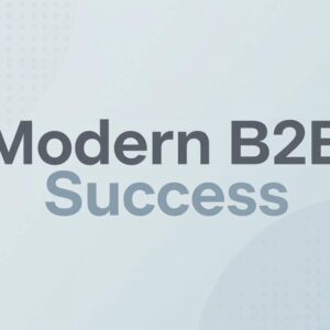 Modern B2B Success
