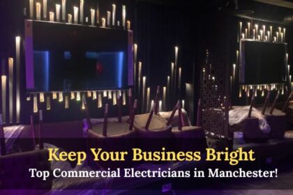Commercial Electricians in Manchester